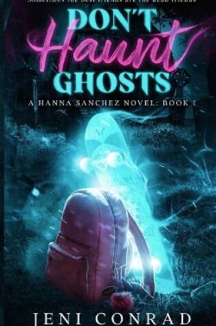 Cover of Don't Haunt Ghosts
