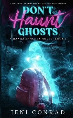 Book cover for Don't Haunt Ghosts
