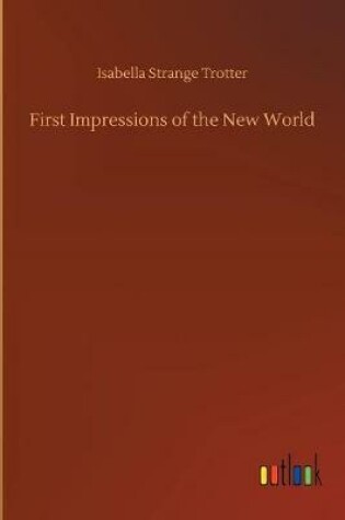 Cover of First Impressions of the New World