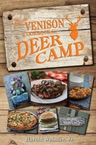 Cover of The Ultimate Venison Cookbook for Deer Camp