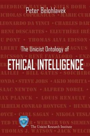 Cover of The Unicist Ontology of Ethical Intelligence