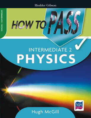 Book cover for How to Pass Intermediate 2 Physics