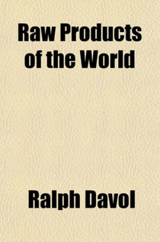 Cover of Raw Products of the World Volume 1