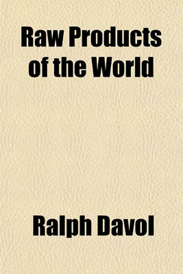 Book cover for Raw Products of the World Volume 1