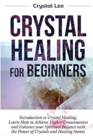 Cover of Crystal Healing for Beginners