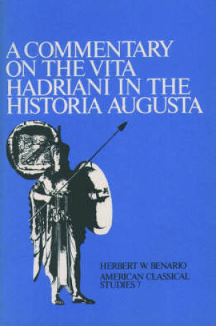 Cover of A Commentary On the Vita Hadriani in the Historia Augusta