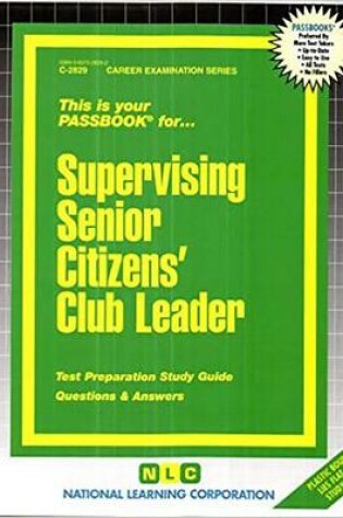 Cover of Supervising Senior Citizens' Club Leader