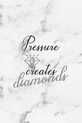 Book cover for Pressure Creates Diamonds