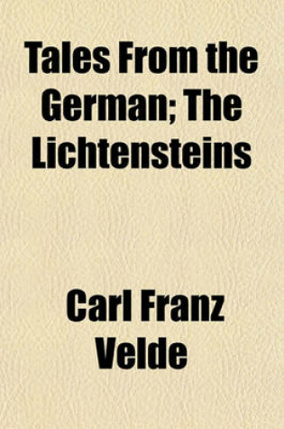 Cover of Tales from the German; The Lichtensteins Volume 2