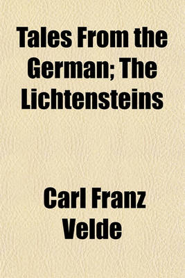 Book cover for Tales from the German; The Lichtensteins Volume 2