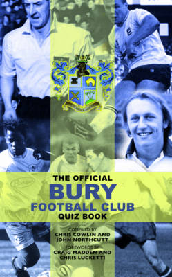 Book cover for The Official Bury Quiz Book