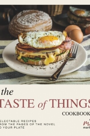 Cover of The Taste of Things Cookbook