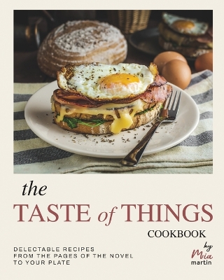 Book cover for The Taste of Things Cookbook