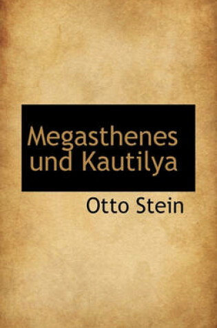 Cover of Megasthenes Und Kautilya