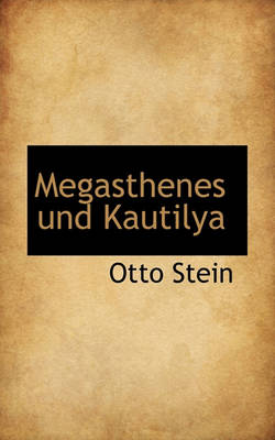 Book cover for Megasthenes Und Kautilya