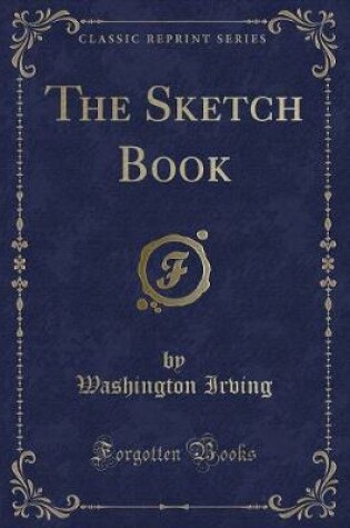 Cover of The Sketch Book (Classic Reprint)