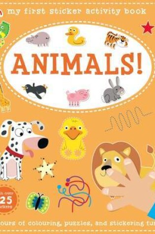 Cover of My First Sticker Activity Book - Animals!