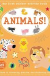 Book cover for My First Sticker Activity Book - Animals!