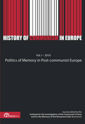 Cover of Politics of Memory in Post-Communist Europe