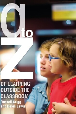 Cover of A-Z of Learning Outside the Classroom