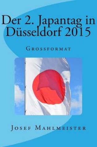 Cover of Der 2. Japantag in Düsseldorf 2015