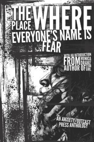 Cover of The Place Where Everyone's Name is Fear