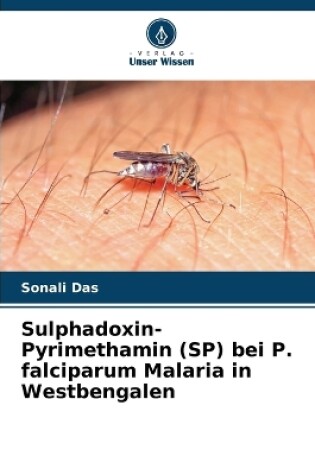 Cover of Sulphadoxin-Pyrimethamin (SP) bei P. falciparum Malaria in Westbengalen