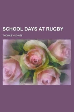 Cover of School Days at Rugby