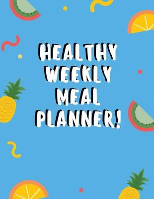 Book cover for Healthy Weekly Meal Planner