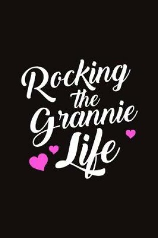 Cover of Rocking the Grannie Life