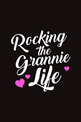 Book cover for Rocking the Grannie Life