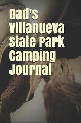 Book cover for Dad's Villanueva State Park Camping Journal