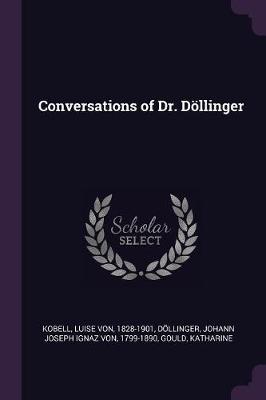 Book cover for Conversations of Dr. Doellinger