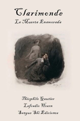 Cover of Clarimonde, La Muerta Enamorada