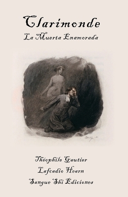 Book cover for Clarimonde, La Muerta Enamorada