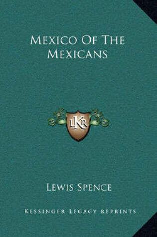 Cover of Mexico of the Mexicans