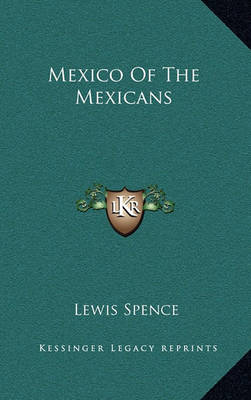 Book cover for Mexico of the Mexicans