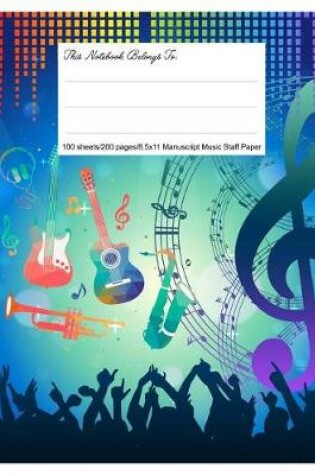 Cover of Staff Paper Blank Manuscript Musical Notebook, 12 Staves, 8.5.X 11, Music Beats