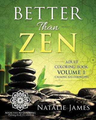 Book cover for Better Than Zen: Adult Coloring Book