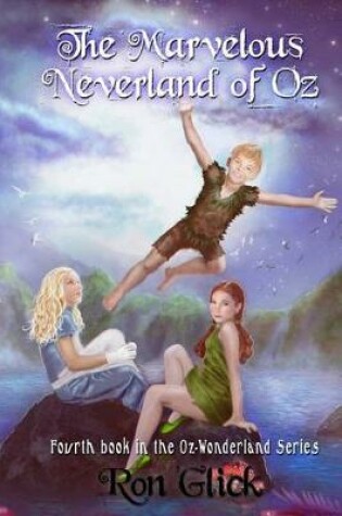 Cover of The Marvelous Neverland of Oz
