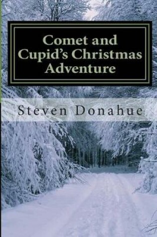 Cover of Comet and Cupid's Christmas Adventure