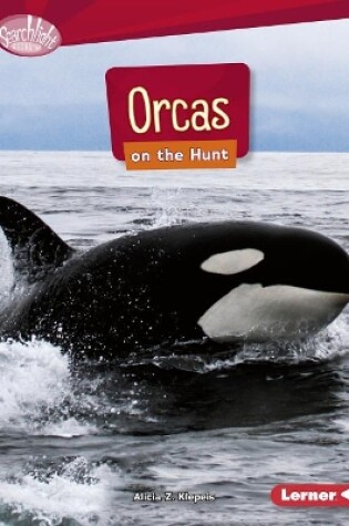 Cover of Orcas on the Hunt