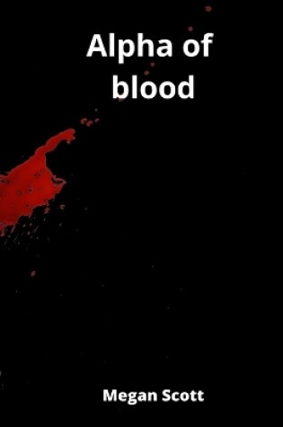 Cover of Alpha of blood