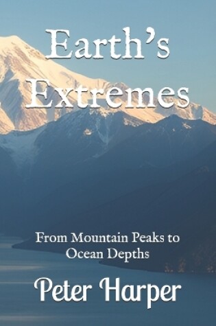 Cover of Earth's Extremes