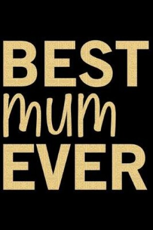 Cover of Best Mum Ever