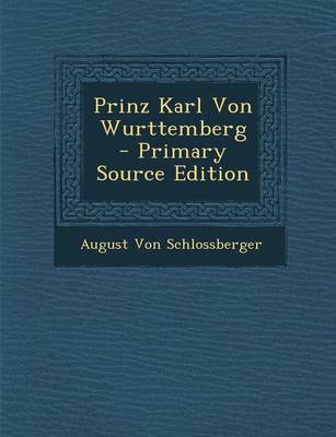 Book cover for Prinz Karl Von Wurttemberg