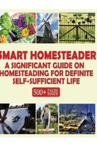 Cover of Smart Homesteader