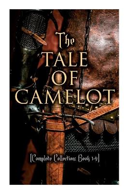 Book cover for The Tale of Camelot (Complete Collection