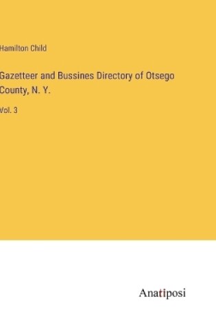 Cover of Gazetteer and Bussines Directory of Otsego County, N. Y.