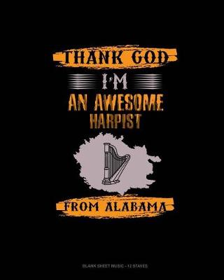 Cover of Thank God I'm An Awesome French Harpist From Alabama